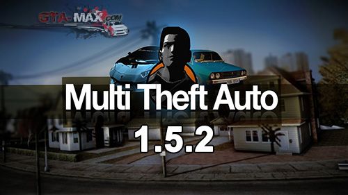 Скачать Multi Theft Auto /МТА 1.5.2